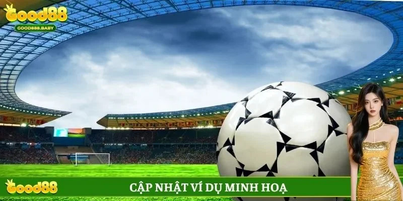 Cập nhật ví dụ minh hoạ