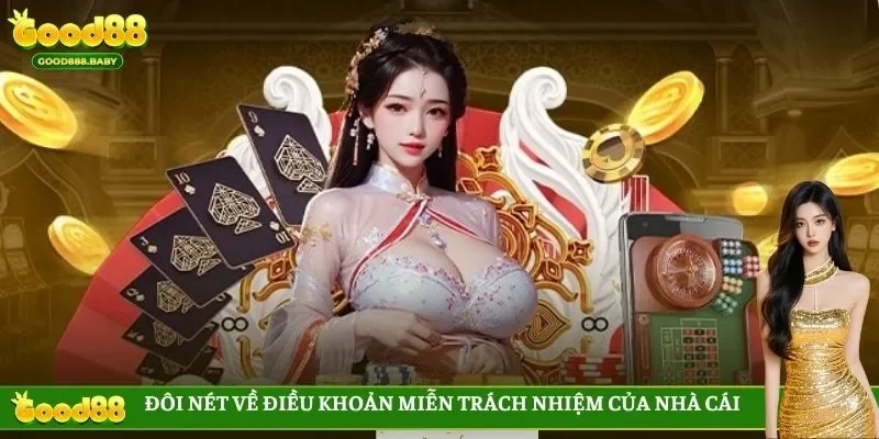 Đôi nét về điều khoản miễn trách nhiệm của nhà cái